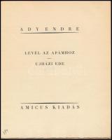 Ady Endre: Markó király ballada. Közzéteszi Ady Lajos. Bp., 1923,Amicus,(Globus-ny.), 9 sztl. lev. Papírkötésben, szakadt borítóval, kijáró lapokkal, egy-két foltos lappal. Számozott (388./500) példány.;   Ady Endre: Levél az apámhoz. Ujházi Ede. Bp., 1924.,Amicus,(Globus-ny.), 12 sztl. lev. Papírkötésben. Számozott (567./1000) példány.