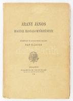 Pál Károly: Arany János magyar irodalomtörténete. Közzéteszi és bevezetéssel ellátta: - - . Bp., 1911, Franklin-Társulat, 222 p. Kiadói papírkötés, helyenként kissé sérült, több lap (35-46. old.) kijár. A szerző által DEDIKÁLT példány.