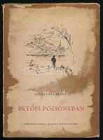 Szalatnai Rezső: Petőfi Pozsonyban. Bratislava/Pozsony, 1954., Csehszlovákiai Magyar Könyvkiadó. Kiadói egészvászon-kötés, kiadói javított, kissé szakadt papír védőborítóban.