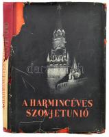 A harmincéves Szovjetunió. 1917-1947. Bp.,1948,Corvina. Gazdag fekete-fehér képanyaggal illusztrált. Kiadói egészvászon-kötés, sérült papírborítóval