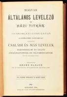 Knorr Alajos (szerk.): Magyar általános és levelező házi titkár. Gyakorlati utmutatás a közéletben e...