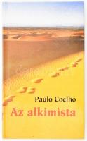 Paulo Coelho: Az alkimista. Ford.: Simkó György és Piros Ákos. Bp., 2005, Athenaeum 2000 Kiadó. Kiadói kartonált papírkötés. A szerző, Paulo Coelho (1947- ) által aláírt példány!