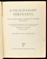 Pilch Jenő (szerk.): A világháború története. József királyi herceg tábornagy úr őfensége előszaváva...