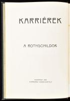 Balla Ignác: A Rotschildok; Bp., 1912. Karriérek. Festett kiadói vászon kötésben
