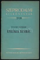 Teleki Sándor: Emlékek Bemről. Szépirodalmi Kiskönyvtár 27-28. Bp., 1951, Szépirodalmi. Kiadói papírkötés, szakadt borítóval.