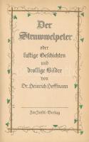 Heinrich Hoffmann: Der Struwwelpeter oder lustige Geschichten und drollige Bilder. Insel-Bücherei Nr...