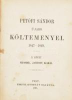 Petőfi Sándor újabb költeményei. 1847-1849. II. kötet. Pest, 1861, Emich Gusztáv. 288+IV p. Második ...