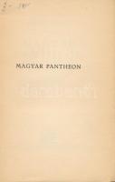 Rákosy Zoltán: Magyar Pantheon. Bp.,[1931.], Kir. M. Egyetemi Nyomda. Kiadói papírkötés, felvágatlan...