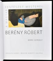 Barki Gergely: Berény Róbert. A magyar festészet mesterei - II. sorozat 5. köt. Bp., 2015, Kossuth -...