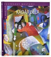 Gergely Mariann: Kádár Béla. A magyar festészet mesterei - II. sorozat 15. köt. Bp., 2015, Kossuth - Magyar Nemzeti Galéria. Kádár Béla műveinek reprodukcióival gazdagon illusztrálva. Kiadói kartonált papírkötés.