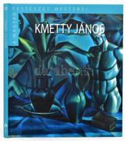 Kopócsy Anna: Kmetty János. A magyar festészet mesterei - II. sorozat 13. köt. Bp., 2015, Kossuth - Magyar Nemzeti Galéria. Kmetty János műveinek reprodukcióival gazdagon illusztrálva. Kiadói kartonált papírkötés.