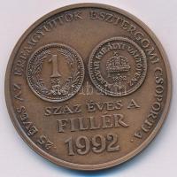 Lapis András (1942-) 1992. "MÉE Esztergomi Csoport / 100 éves a fillér" kétoldalas bronz e...