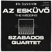 Szabados Quartet: Az Esküvő - The Wedding. Vinyl, LP, Album. Magyarország, Hungaroton, 1975. VG+