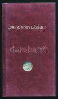 Korzenszky Richárd: "Uram, hogy lássak!" Udvardi Erzsébet festményeivel. Bp.,2000,Szempipe...