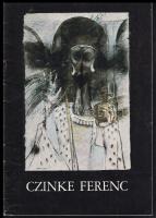 Czinke Ferenc grafikusművész retrospektív kiállítása. Szerk.: Baranyi Judit. Bp., 1987., (MAHIR.)