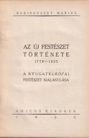 Rabinovszky Márius: Az új festészet története 170-1925. A nyugateurópai festészet kialakulása. Bp., ...