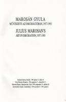 Marosán Gyula művészete az emigrációban, 1957-1993. Julius Marosan's Art in Emigration 1957-199...