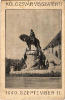 1940 Kolozsvár, Cluj; Kolozsvár visszatért! 1940. szeptember 11. Mátyás király szobor / entry of the Hungarian troops, statue, monument (EB)