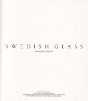 Rune B. Axelsson: Swedish Glass. Awarded design. Photos by Hakan Johansson. Stockholm,(1984),The Nat...