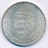 1947. 5Ft Ag "Kossuth" T:AU patina Adamo F8.1