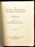 A pataki diákvilág anekdotakincse I-II. köt. Komáromi János közremüködésével. Szerk.: Dr. Panka Káro...