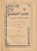 Arany lapok a magyar történelemből. Az ifjuság számára. Számos képpel. Bp., én., Dolinay,(Belvárosi-...