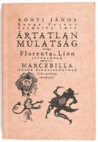 Kónyi-Banga-Szemethy: Ártatla múlatság. DEDIKÁLT! 275. számozott példány. Kiadói papírkötés, jó állapotban.