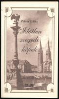 Polner Zoltán: Időtlen szegedi képek. Szeged, 2007, Bába Kiadó. Fekete-fehér fotókkal illusztrált. Kiadói papírkötés. A szerző által DEDIKÁLT példány.