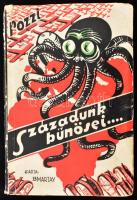 Henri Pozzi: Századunk bűnösei. Ford. Dr. Marjay Frigyes. Bp., 1936, Dr. Marjay Frigyes. Kiadói illusztrált papírkötésben, kopott, szakadt borítóval, a gerincen kis sérüléssel. A könyv szerepel az 1945-ben az Ideiglenes Nemzeti Kormány által betiltott fasiszta, és szovjetellenes könyvek listáján.