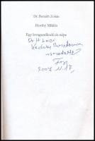 Dr. Bernáth Zoltán: Horthy Miklós. Egy lovaguralkodó és népe. Gyöngyös, 2007, Pallas Antikvárium. Fe...