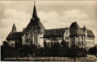 1929 Kecskemét, Tisza István kollégium