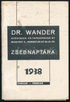 1938 Dr. Wander Gyógyszer- és Tápszergyár Rt. zsebnaptára, benne a gyógyszerkészítmények leírásával. Tűzött papírkötés, a borító kissé sérült, 80 p.