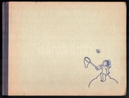 Jean Effel: A kis angyal. Ford. és sajtó alá rendezte: Bíró Lívia. Bp., 1957, Kisipari Szövetkezeti ...