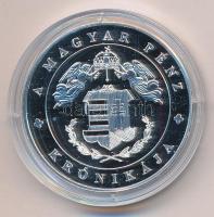 DN "A magyar pénz krónikája - Mohácsi vész" Ag emlékérem tanúsítvánnyal (20g/0.999/38,61mm...
