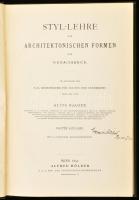 Alois Hauser: Styl-Lehre der architektonischen und kunstgewerblichen Formen. I-III. Bände. I. Theil:...