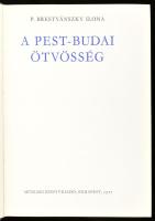 P. Brestyánszky Ilona: A pest-budai ötvösség. Bp., 1977, Műszaki. Fekete-fehér képekkel és ábrákkal illusztrálva. Kiadói egészvászon kötés.