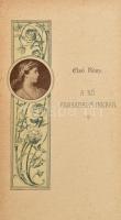 Huttkay Lipót: A nő Társadalmunkban és az Örök Ember.
Eger, 1899. (Egri Lyceum). 1 t. (litografált ...