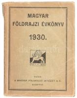 Magyar földrajzi évkönyv az 1930. évre. Szerk.: gróf Teleki Pál, Karl János és Kéz Andor. Bp., 1930, Magyar Földrajzi Intézet Rt. (Franklin-ny.), 242+(4) p. Szövegközi és egészoldalas képekkel, térképekkel illusztrálva. Kiadói papírkötés, kissé sérült borítóval.