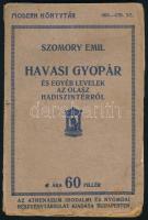 Szomory Emil: Havasi gyopár és egyéb levelek az olasz hadszíntérről. Bp., 1915, Athenaeum. Kiadói, kissé sérült papírkötésben, kissé foltos borítóval, néhány kevés lap foltos, egy lapon ceruzás feljegyzéssel, utolsó lapon lapszéli, szöveget nem érintő hiánnyal.