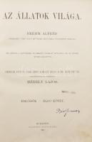 Brehm, Alfred: Az állatok világa 1-10. köt. - - Tierleben című nagy művének magyarra átültetett kiad...