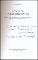 Balázs Győző: Húsok és húskészítmények. Bp., 2009.Mundus. DEDIKÁLT példány Kiadói papírkötésben