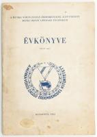 1962 A Munka Vörös Zászló Érdemrenddel kitüntetett Bánki Donát Gépipari Technikum évkönyve. 1961/62. tanév. Bp., Nyomdaipari Tanulóintézet, 80 p. Fekete-fehér fotókkal illusztrált. Kiadói papírkötés, foltos borítóval.