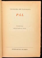 Teixeira de Pascoaes: Pál. Ford.: Szentkúty Pál. Bp.,(1943.), Keresztes. Kiadói kopott félvászon-kötés.