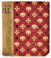 Teixeira de Pascoaes: Pál. Ford.: Szentkúty Pál. Bp.,(1943.), Keresztes. Kiadói kopott félvászon-köt...