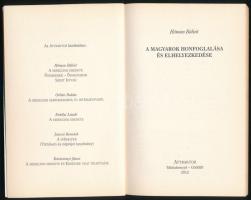 Hóman Bálint: A magyarok honfoglalása és elhelyezkedése. Máriabesnyő - Gödöllő, 2013, Attraktor. Kia...