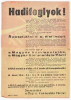 cca 1948 Hadifoglyok! Szavazzatok a Magyar Kommunista Pártra! Kommunista propaganda röplap/kisplakát, Bp., Szikra, 20x15 cm, kihajtva: 29,5x21 cm