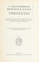A Magyarországi Református Egyház törvényei az 1928. évi május hó 8. napján megnyílt negyedik budape...
