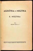 Müller Lajos: Asztétika és Misztika. I-II. Bp.,1940-1935,Korda. Az Aszéktika 2. kiadás. Kiadói papír...