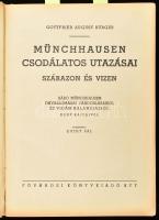 Gottfried August Bürger: Münchhausen csodálatos utazásai szárazon és vízen. Báró Münchhausen önvallo...