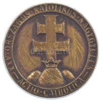 1934. XXV. Országos Katolikus Nagygyűlés - Actio Catholica bronz lemezjelvény (34mm) T:XF